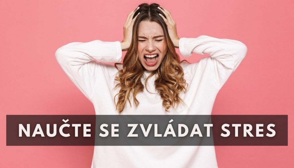 Naučte se zvládat stres